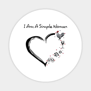 I Am A Simple Woman Chicken Wine Dog Paw And Flip Flop Shirt Magnet